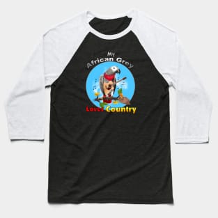 African Grey Congo Parrot Loves Country Baseball T-Shirt